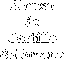 Alonso
de
Castillo
Solórzano
